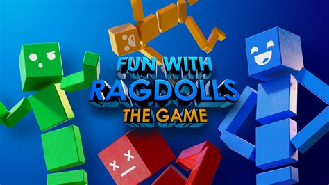 fun with ragdolls the game|Fun with Ragdolls: The Game by Jadon Barnes .